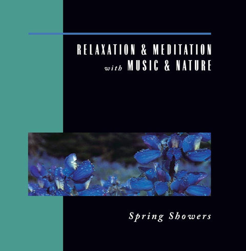 Spring Showers: Relaxation & Meditation 13