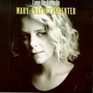 Come on Come on by Carpenter, Mary-Chapin, Mary Chapin Carpenter (1992) Audio CD - 4338