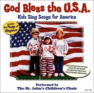 God Bless the U.S.A: Kids Sing Songs for America