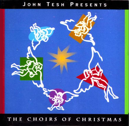 John Tesh "Choirs of Christmas" CD - 2987