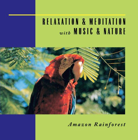 Amazon Rainforest: Relaxation & Meditation 2 - 8331