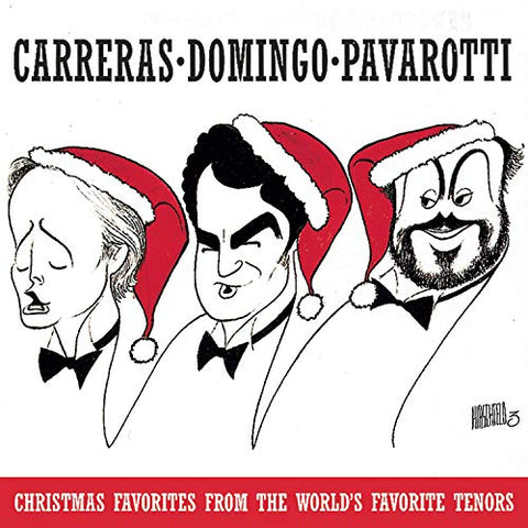 Carreras / Domingo / Pavarotti: Christmas Favorites from the World's Favorite Tenors