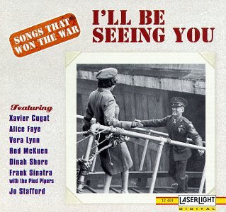 Songs That Won The War, Vol. 1: I'll Be Seeing You { Various Artists }