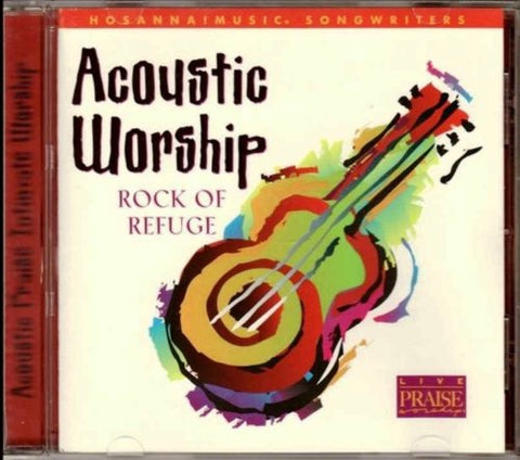 Acoustic Worship-Rock of Refug - 7627