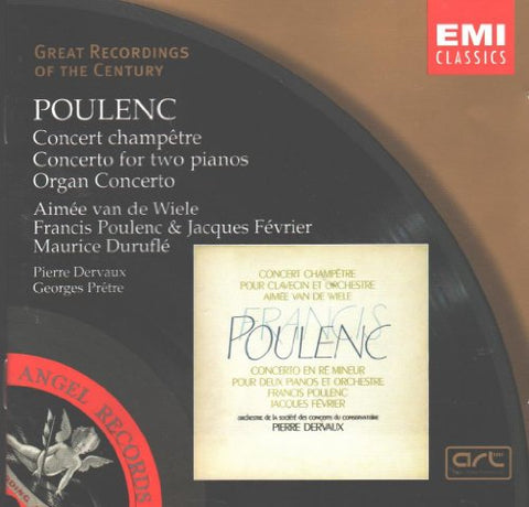 Poulenc: Concert Campetre / Concerto For Two Pianos / Organ Concerto (Great Recordings of the Century) - 4102