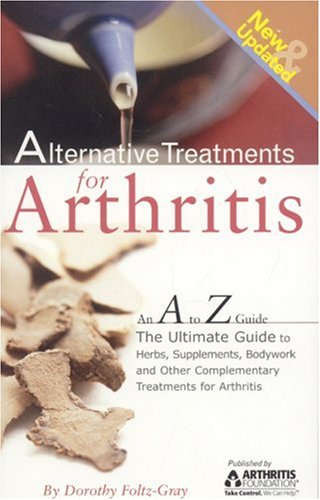 Alternative Treatments for Arthritis: An a to Z Guide