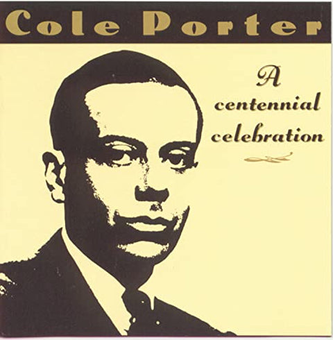 Cole Porter: A Centennial Celebration - 5268