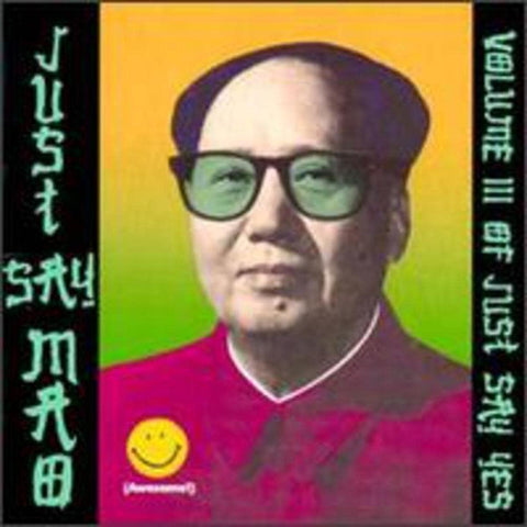 Just Say Mao / Various