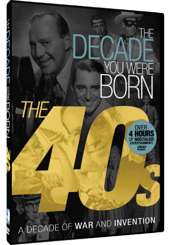 The Decade You Were Born - 1940s - 7708