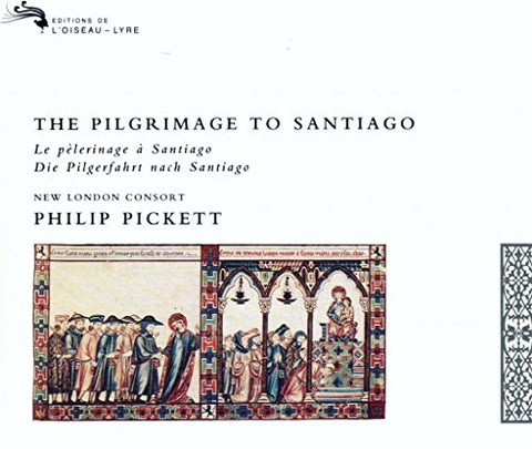 The Pilgrimage to Santiago / Bott · New London Consort · Pickett - 4718