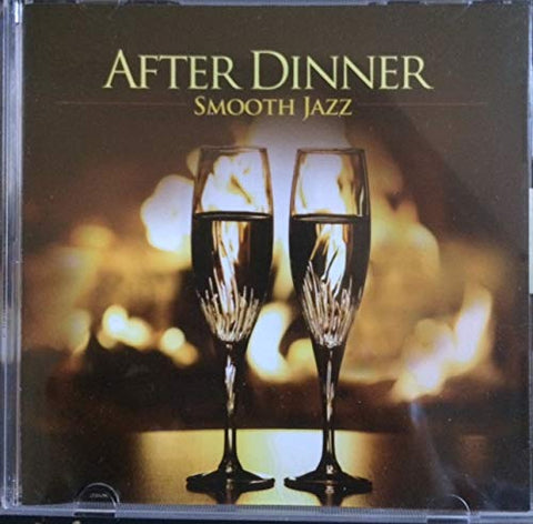 After Dinner: Smooth Jazz (Lifescapes: Casual Times)