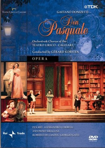 Donizetti - Don Pasquale / Corbelli, Mei, De Candia, Siragusa, Gatti, Korsten, Teatro Lirico Cagliari [DVD]