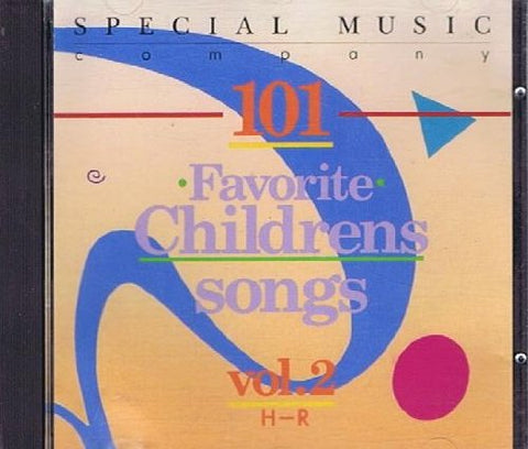 101 Favorite Childrens Songs, Vol. 1: A-H - 5494