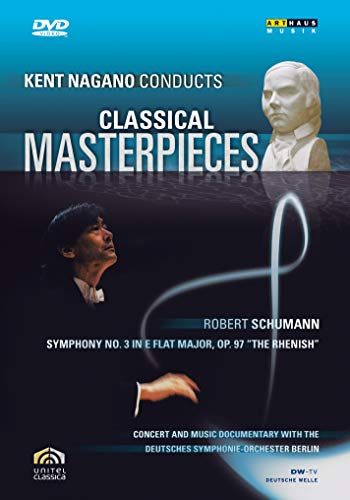 Kent Nagano conducts Classical Masterpieces: Schumann 'Rhenish' Symphony - 3667