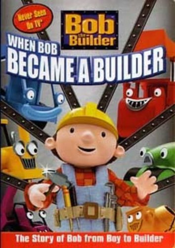 Bob the Builder: When Bob Became a Builder - 2580