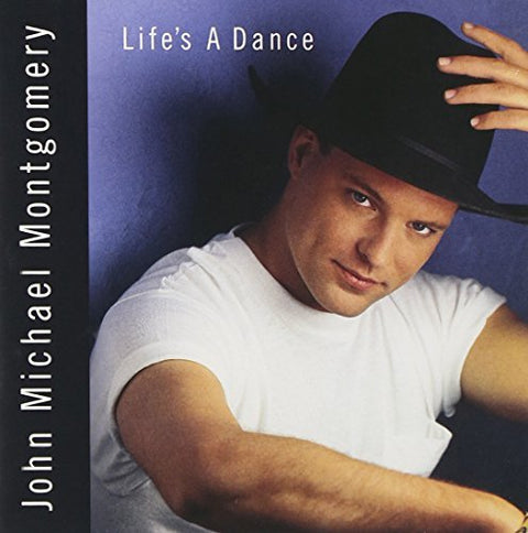 Life's A Dance by John Michael Montgomery (1992-09-29) - 4549