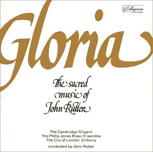 Gloria: The Sacred Music of John Rutter - 2767