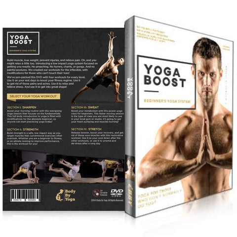 Yoga Boost: Beginner's Yoga System For Men And Women Who Don't Normally Do Yoga, With Modifications For The Inflexible. Build Muscle, Lose Weight, Soothe Sore Muscles, and Relieve Stress. - 7645