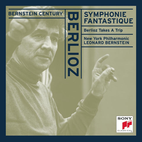 Bernstein Century - Berlioz: Symphonie Fantastique, etc. - 2221