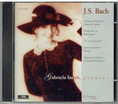 Bach: Chromatic Fantasy and Fugue; Partita No. 2; Toccata in E minor; Chaconne in D minor; Italian Concerto