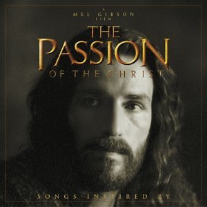 The Passion of The Christ: Songs Inspired By - 7929