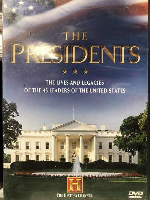 The Presidents: The Lives and Legacies of the 43 Leaders of the United States