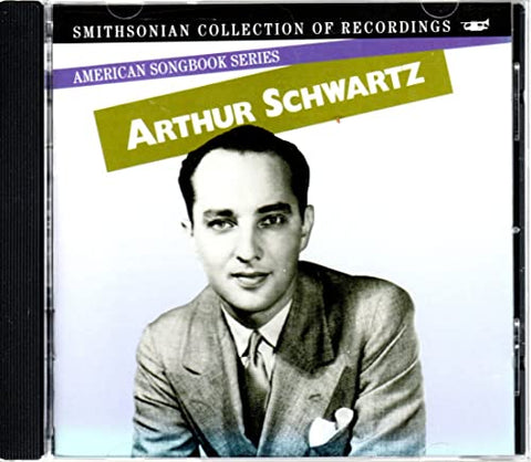 American Songbook Series: Arthur Schwartz - 7807