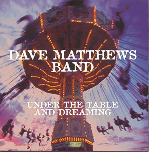 Under the Table & Dreaming by Dave Matthews Band (1994) - 8684