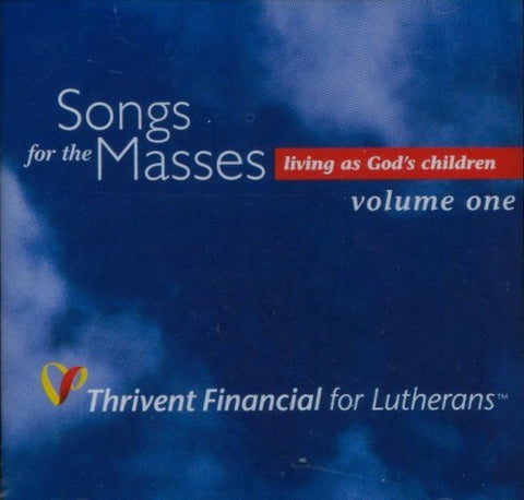 Songs for the Masses, Living as God's Children Volume 1