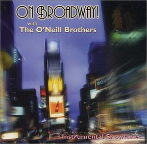 On Broadway! with The O'Neill Brothers - 7357