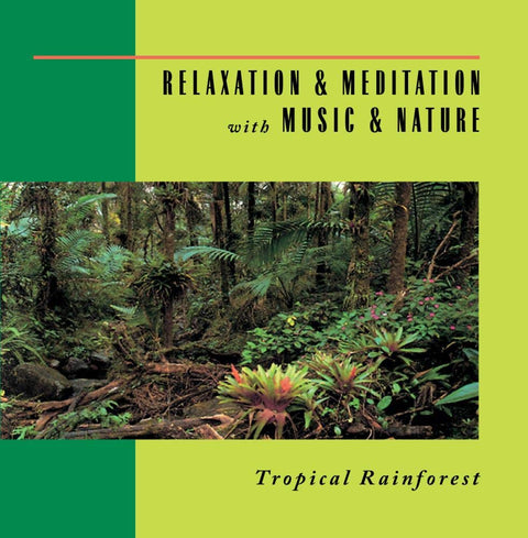 Tropical Rainforest: Relaxation & Meditation 6