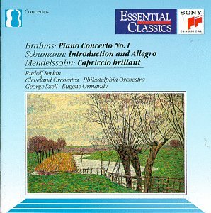 Brahms: Piano Concerto No. 1 / Schumann: Introduction & Allegro / Mendelson: Capriccio Brillant (Essential Classics)