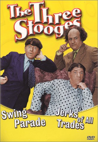 The Jerk of All Trades / Swing Parade (The Three Stooges) [DVD]