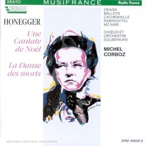 Arthur Honegger - Christmas Cantata/Une Cantate De Noel, Dance of Death/La Danse des morts (Erato) - 5317