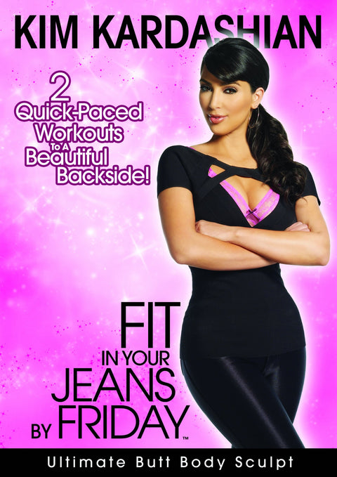 Kim Kardashian: Fit In Your Jeans by Friday: Ultimate Butt Body Sculpt