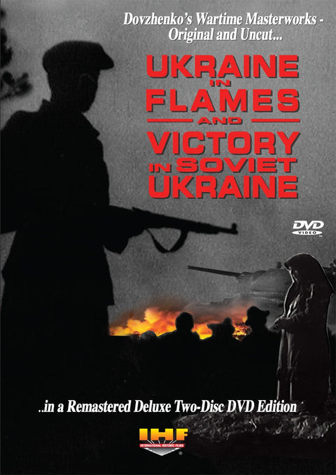 Ukraine in Flames/Victory In Soviet Ukraine: Restored Special Two Disc DVD Edition