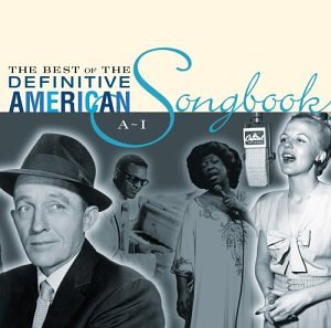 The Best of the Definitive American Songbook, Vol. 1: A-I - 2635