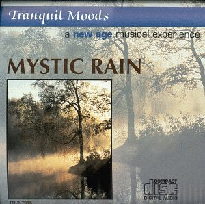 Tranquil Moods: Mystic Rain - 7091