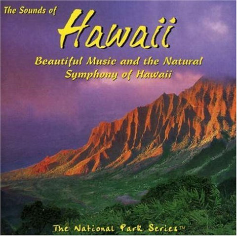 The Sounds of Hawaii: Beautiful Music and the Natural Symphony of Hawaii (National Park (Music))