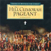 The Hill Cumorah Pageant - America's Witness for Christ [ SOUNDTRACK]