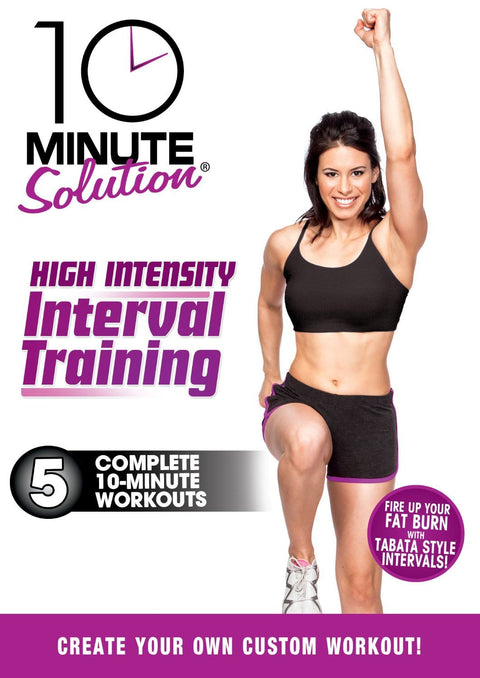 10 Minute Solution: High Intensity Interval Training