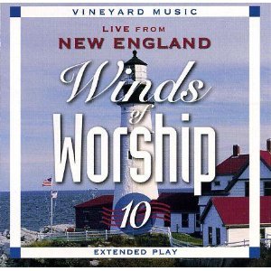 Winds of Worship, Vol. 10: Live from New England