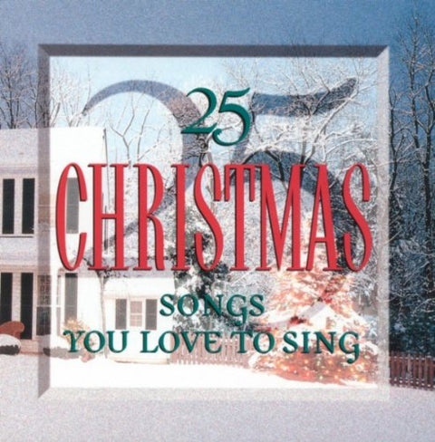 25 Christmas Songs You Love to Sing - 9909