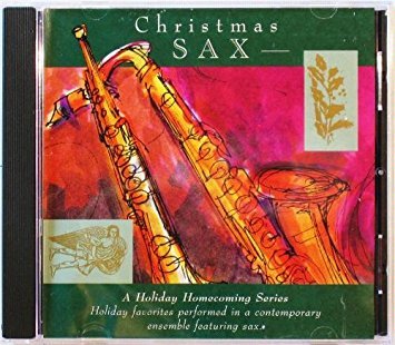 CHRISTMAS SAX ~ JOEL SAYLES A HOLI MUSIC - 277