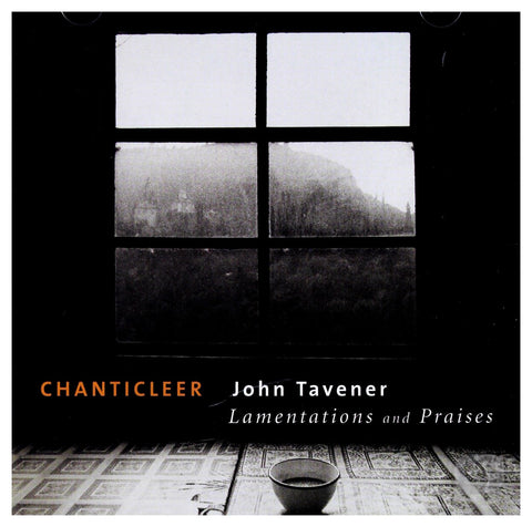 Tavener: Lamentations & Praises