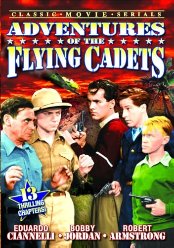 Adventures of the Flying Cadets [13 Chapters]