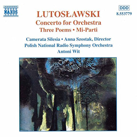 Lutoslawski: Concerto for Orchestra, Three Poems, Mi-Parti - 8744