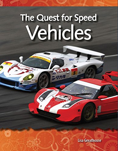 The Quest for Speed: Vehicles: Forces and Motion (Science Readers) - 7986