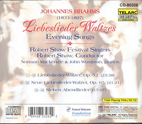 Brahms: Liebeslieder Waltzes / (7) Abendlieder [Evening Songs], Opp. 42:1; 52; 62:3; 64:2; 92:1,3; 103:11; 112:2 - 7370