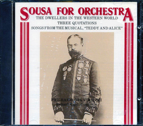 Sousa for Orchestra: Dwellers in the Western World / Three Quotations / Songs from the Musical "Teddy & Alice" - 8635